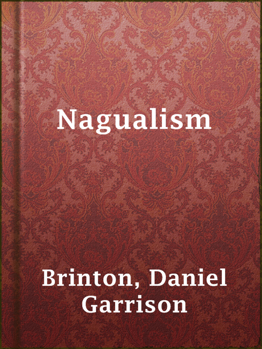 Title details for Nagualism by Daniel Garrison Brinton - Available